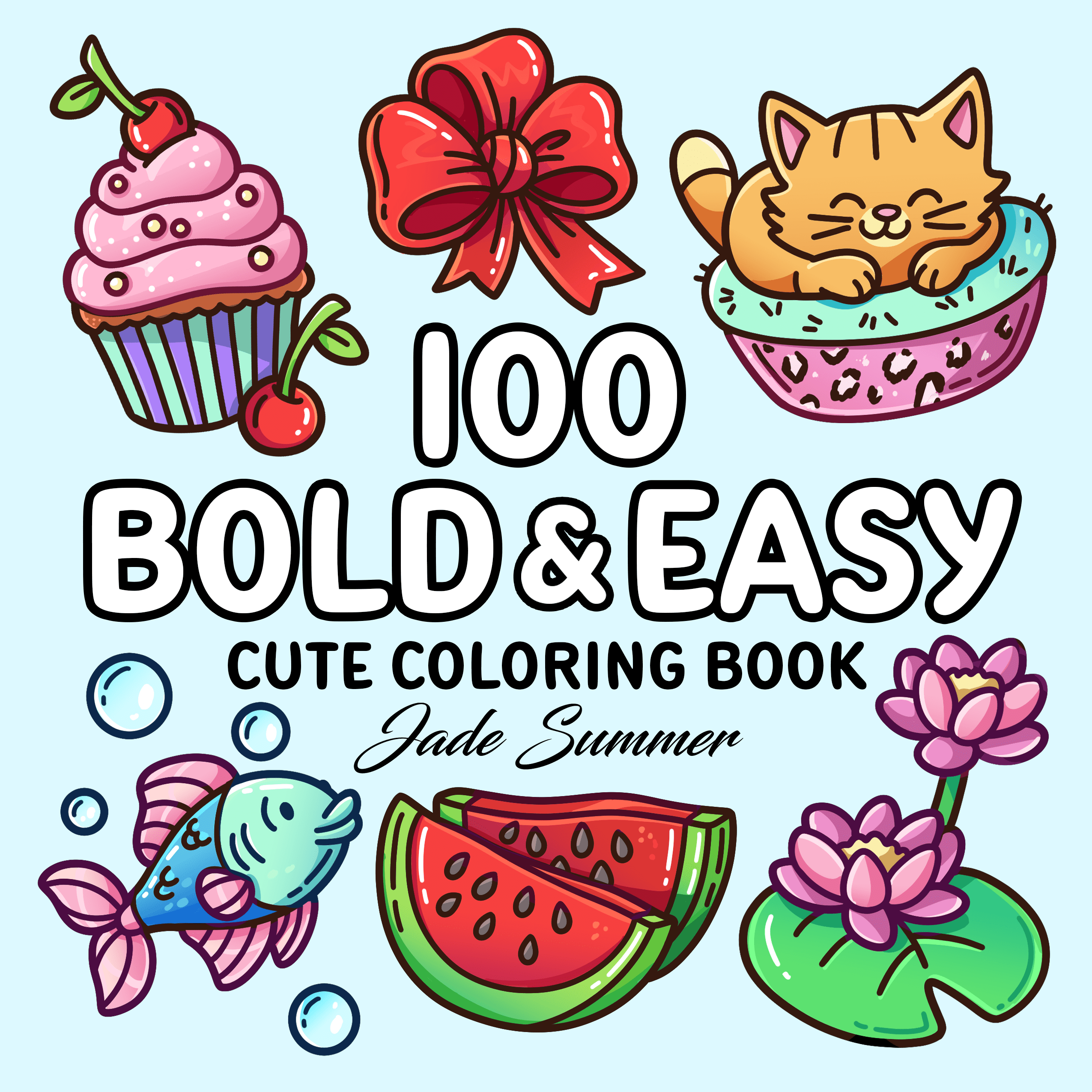100 Bold And Easy Coloring Book Jade Summer 100 Bold And Easy Coloring Book Jade Summer