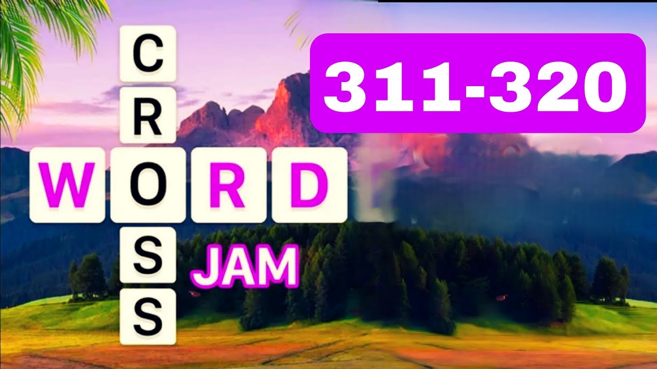 Crossword Jam 311 312 313 314 315 316 317 318 319 320 YouTube