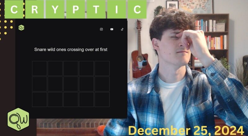 Cryptic Wordle Clue Day 55 Snare Wild Ones Crossing Over At First YouTube