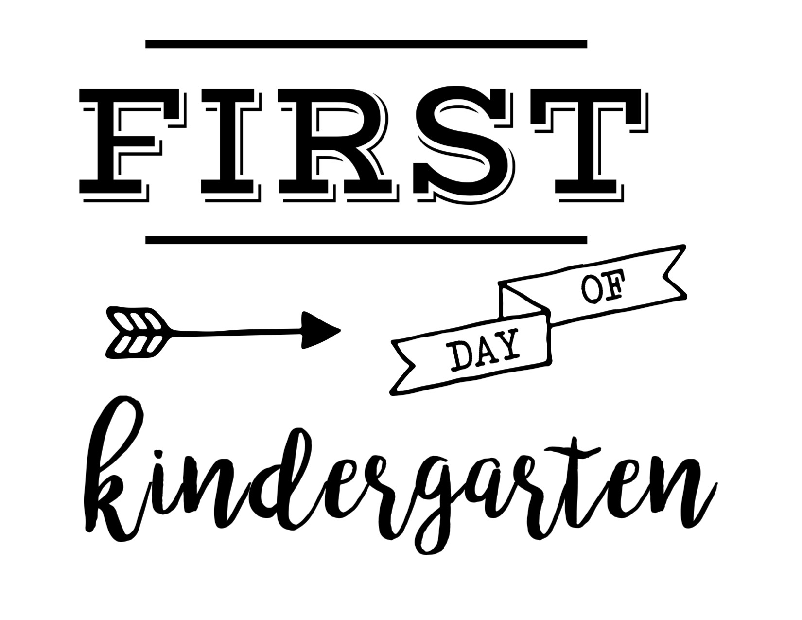 first day of kindergarten printable first day of kindergarten printable