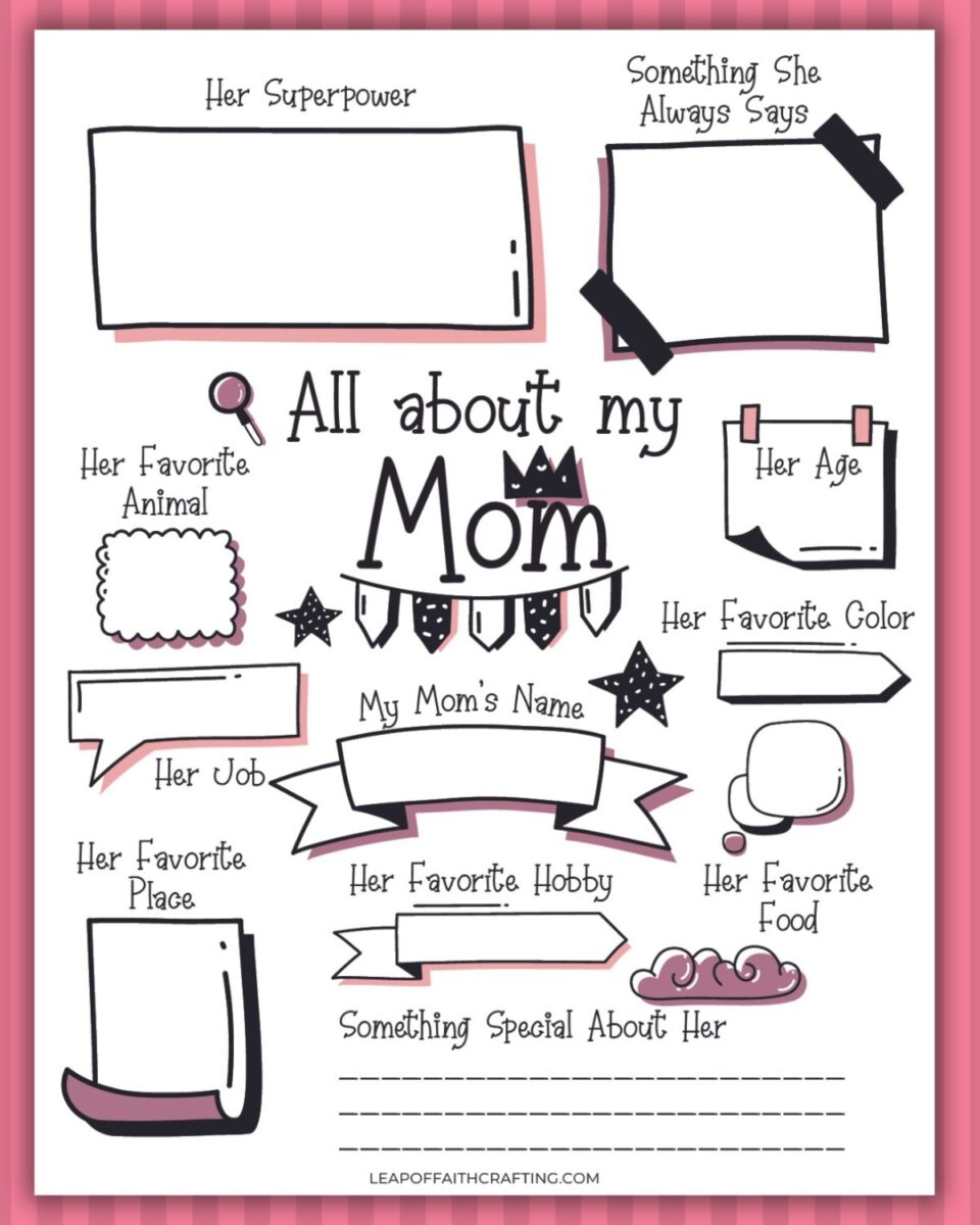 FREE Mother s Day All About My Mom Printable Leap Of Faith Crafting FREE Mother s Day All About My Mom Printable Leap Of Faith Crafting