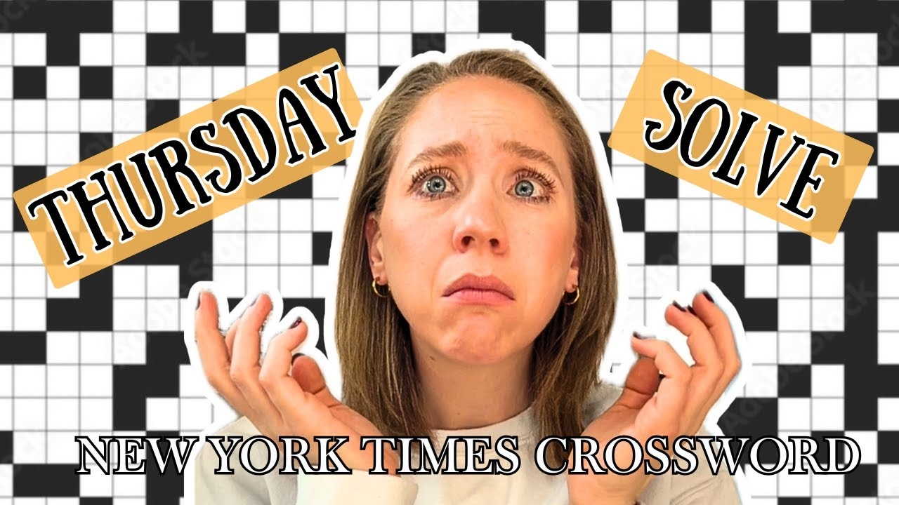 LAST Thursday Solve Thursday Solve January 1 2026 NYT Crossword YouTube