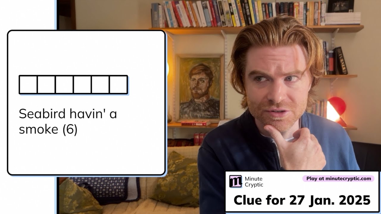 Minute Cryptic Clue 216 For 27 Jan 2025 Seabird Havin A Smoke 6 YouTube