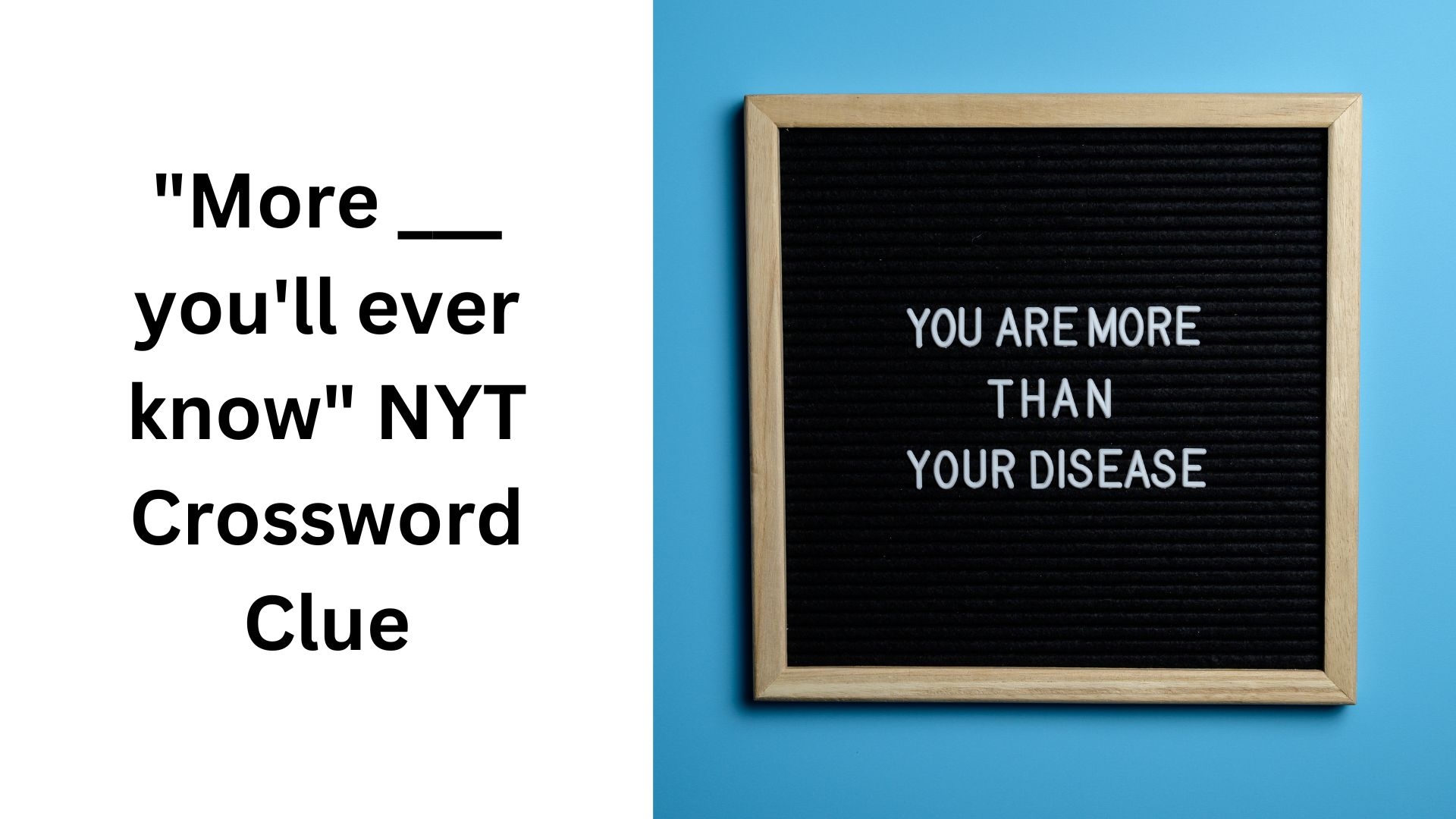 More You ll Ever Know NYT Crossword Clue November 5 2024