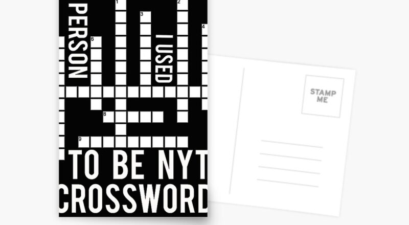 Person I Used To Be Nyt Crossword A Great Gift Crossword Clue For Father Grandpa Mother And Friends Postcard For Sale By Desibeau Redbubble