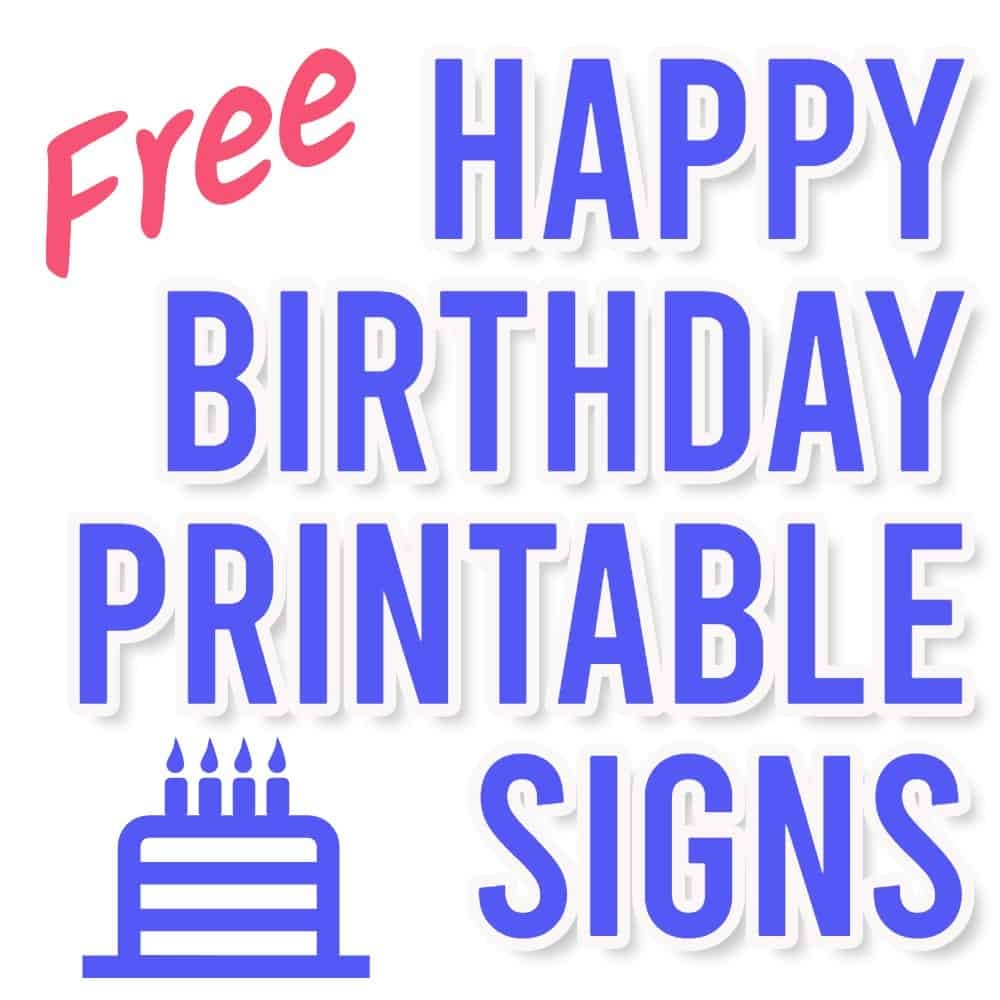 Printable Birthday Signs Printable Party Favors
