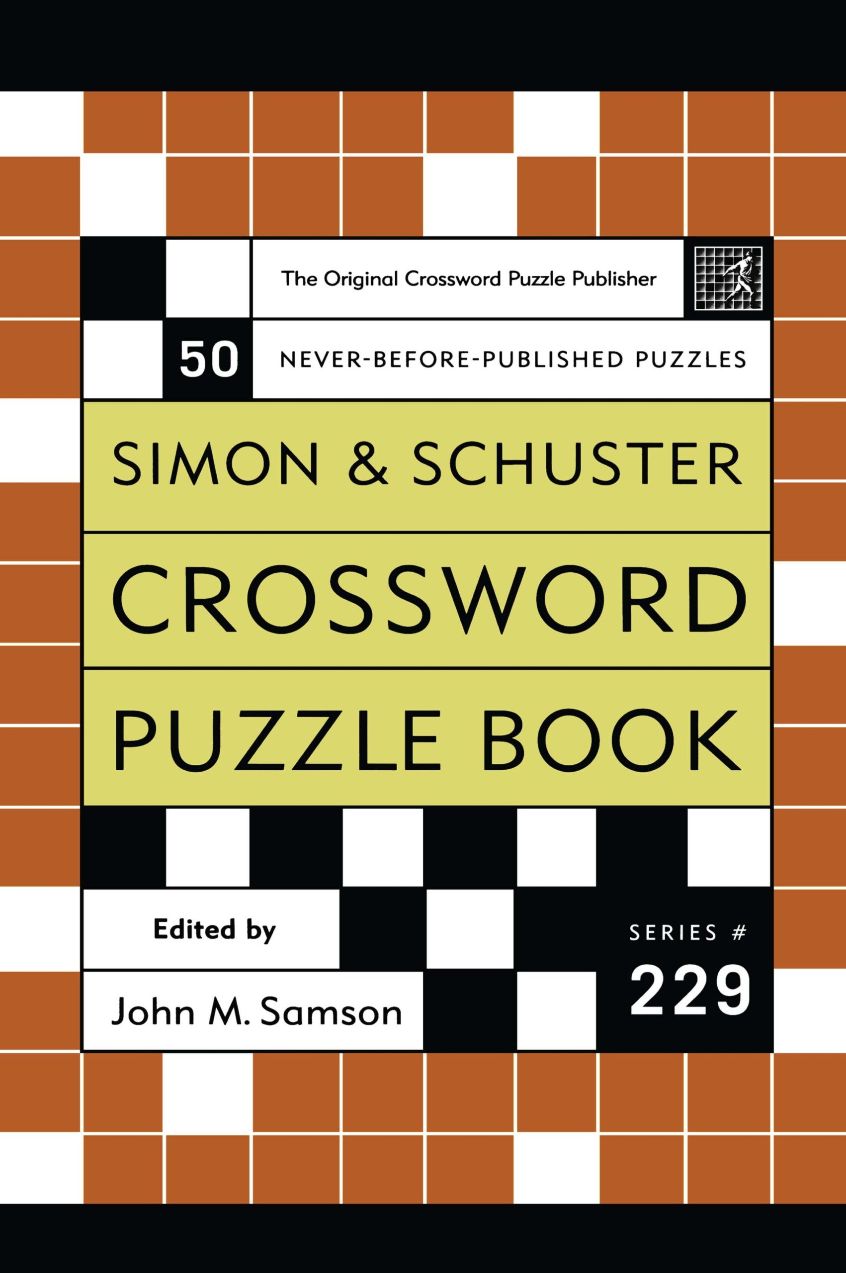 Simon And Schuster Crossword Puzzle Book 229 Book By John M Samson Official Publisher Page Simon Schuster Simon And Schuster Crossword Puzzle Book 229 Book By John M Samson Official Publisher Page Simon Schuster