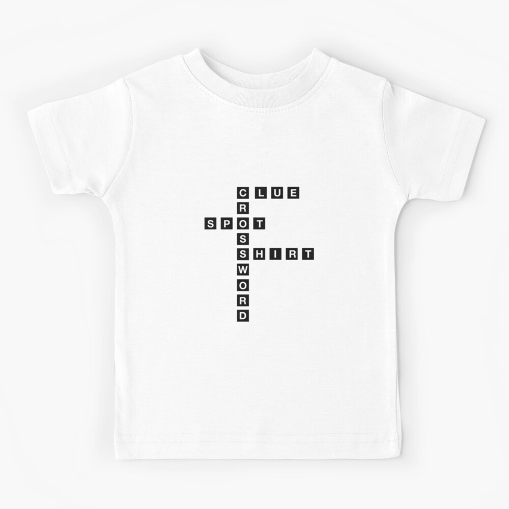 Spot On A Shirt Crossword Clue Kids T Shirt For Sale By TeesBYAlioui Redbubble