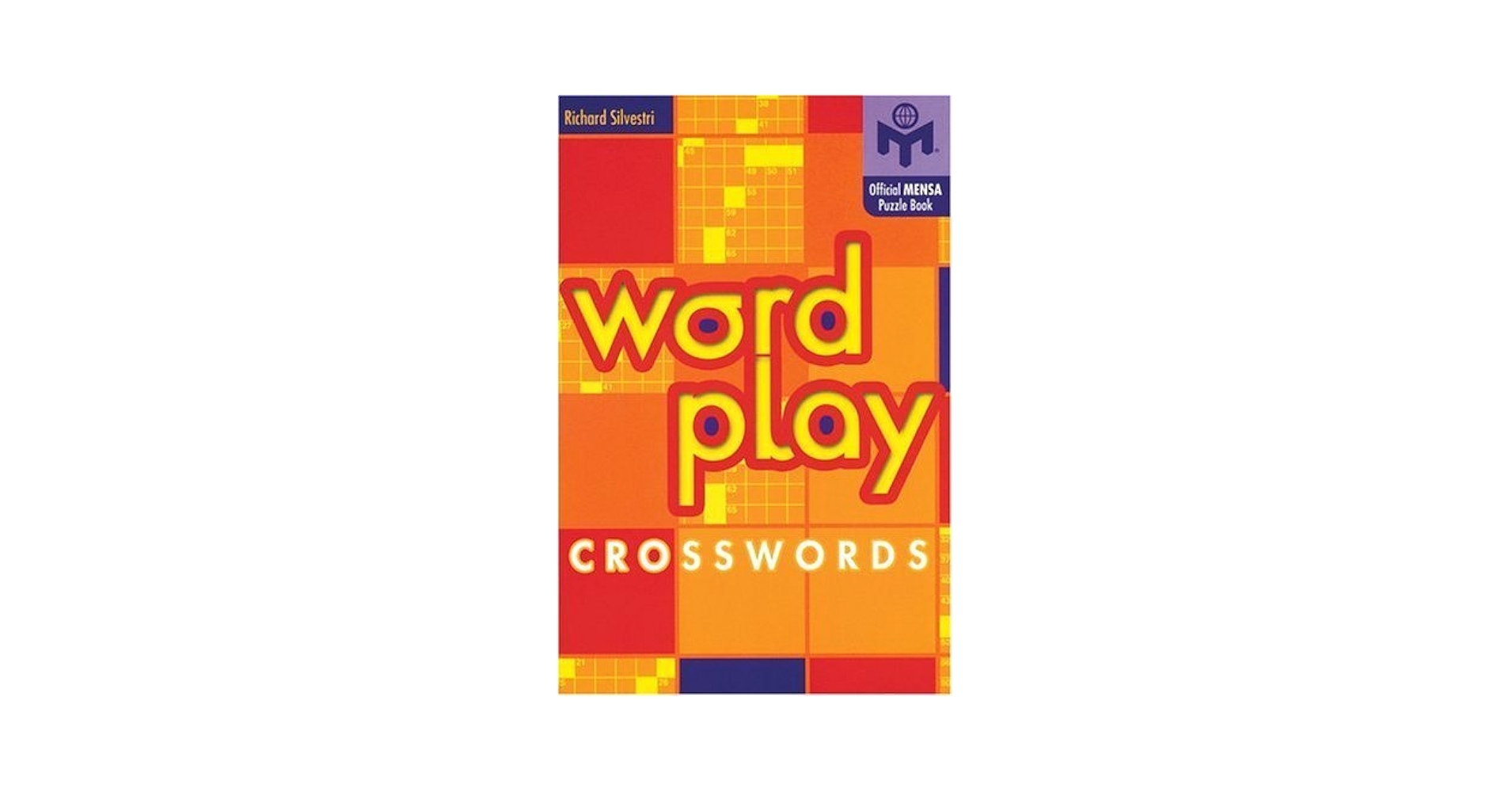 Wordplay Crosswords Mensa Silvestri Richard 9781402710407 Amazon Books